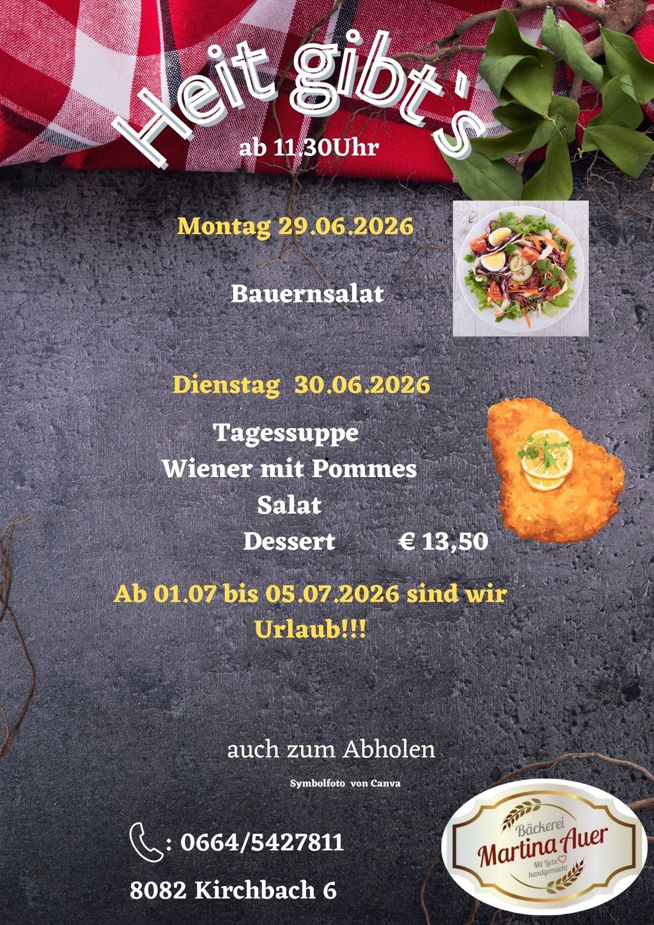 Menü für Montag 29.06.2026 mit Bauernsalat. Dienstag 30.06.2026, Tagessuppe mit Wiener mit Pommes Salat, Dessert für 13,50€. Geschlossen vom 01.07. bis 05.07.2026. Symbolfoto von Canva.