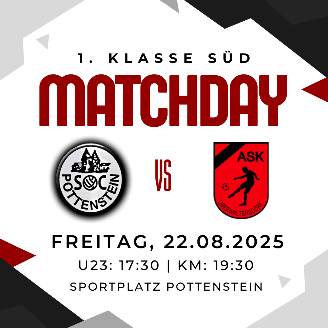 Matchday-Plakat für die 1. Klasse Süd mit den Teams Pottenstien und Oberwaltersdorf, geplant für den 22. August 2025, mit Spielen um 17:30 und 19:30 Uhr.