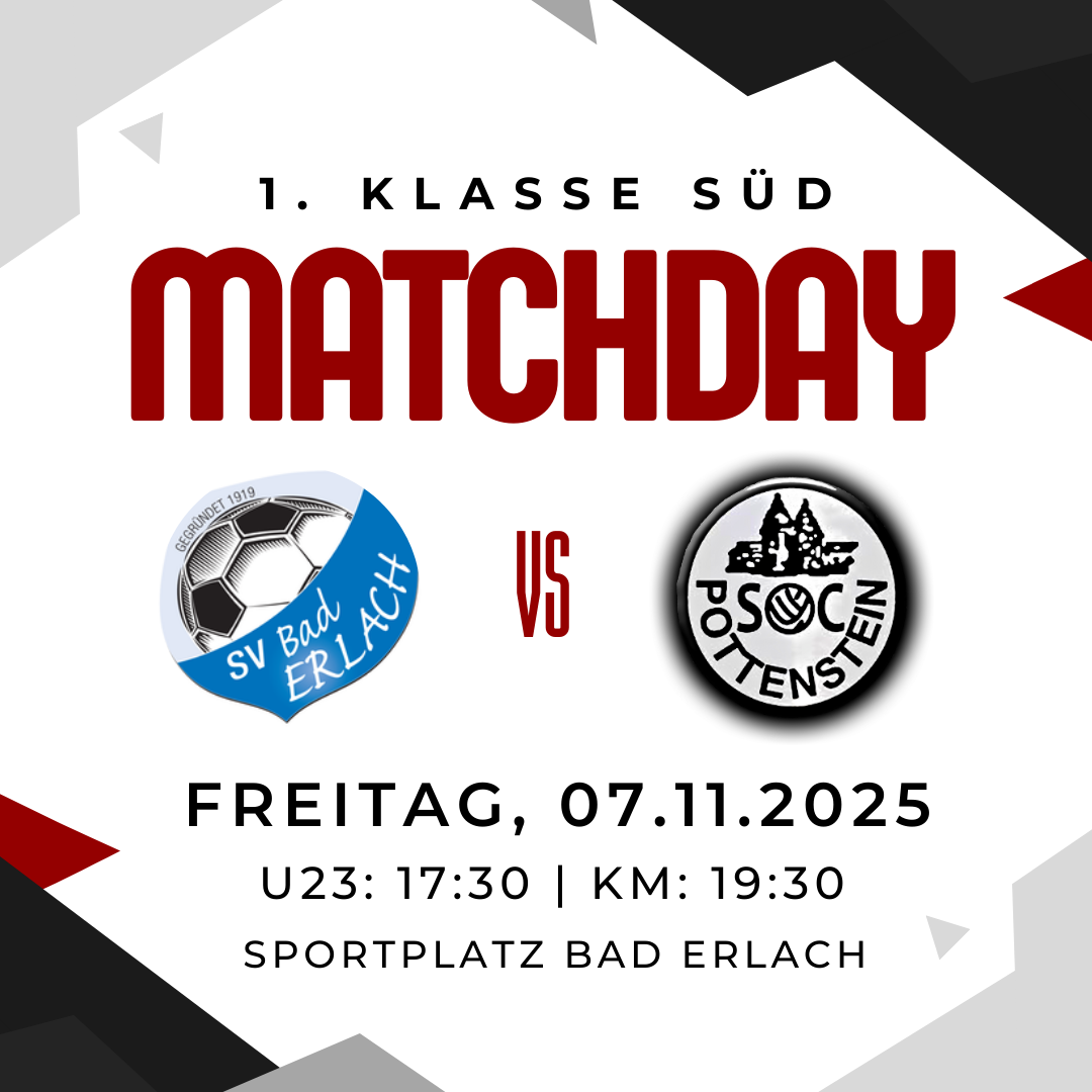 Plakat für den 1. Klasse Süd Matchday am Freitag, 7. November 2025. U23-Spiele um 17:30 und KM um 19:30 auf dem Sportplatz Bad Erlach.