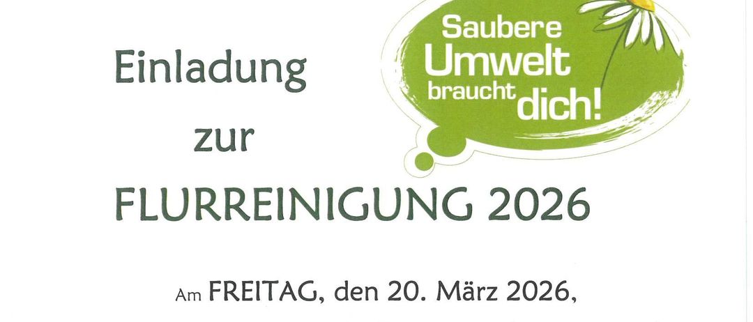 Ein Flyer für die jährliche Flurreinigungsaktion im Jahr 2026. Er lädt Bürger, Organisationen und Vereinsmitglieder zur Frühjahrsreinigung am Freitag, den 20. März 2026 ein. Treffpunkt ist um 13.00 Uhr vor dem Feuerwehrhaus. Ausrüstung und Getränke werden gestellt.