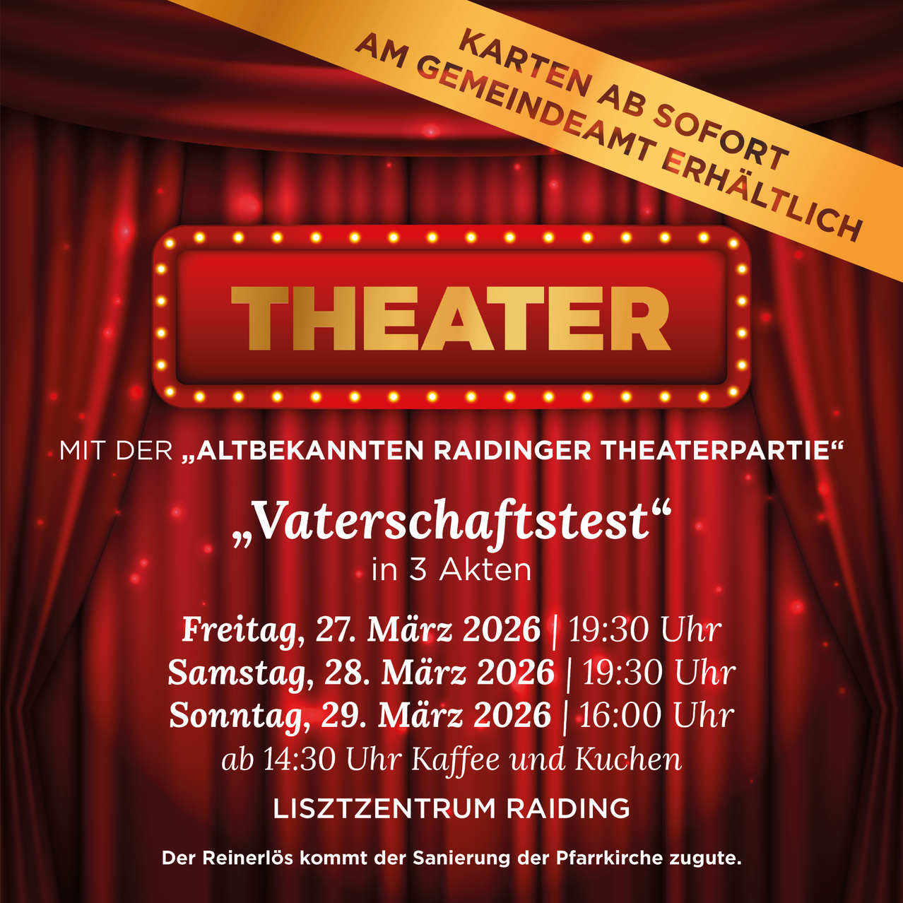 Theaterplakat mit rotem Vorhang, Lichtern und einem Schild mit der Aufschrift 'Theater'. Die Veranstaltung ist 'Wasserschaftstest' in 3 Akten. Termine: Freitag, 27. März 2026, Samstag, 28. März 2026 und Sonntag, 29. März 2026. Zeiten: 19:30, 19:30 und 16:00. Kaffee und Kuchen ab 14:30. Ort: Lisztzentrum Raiding.