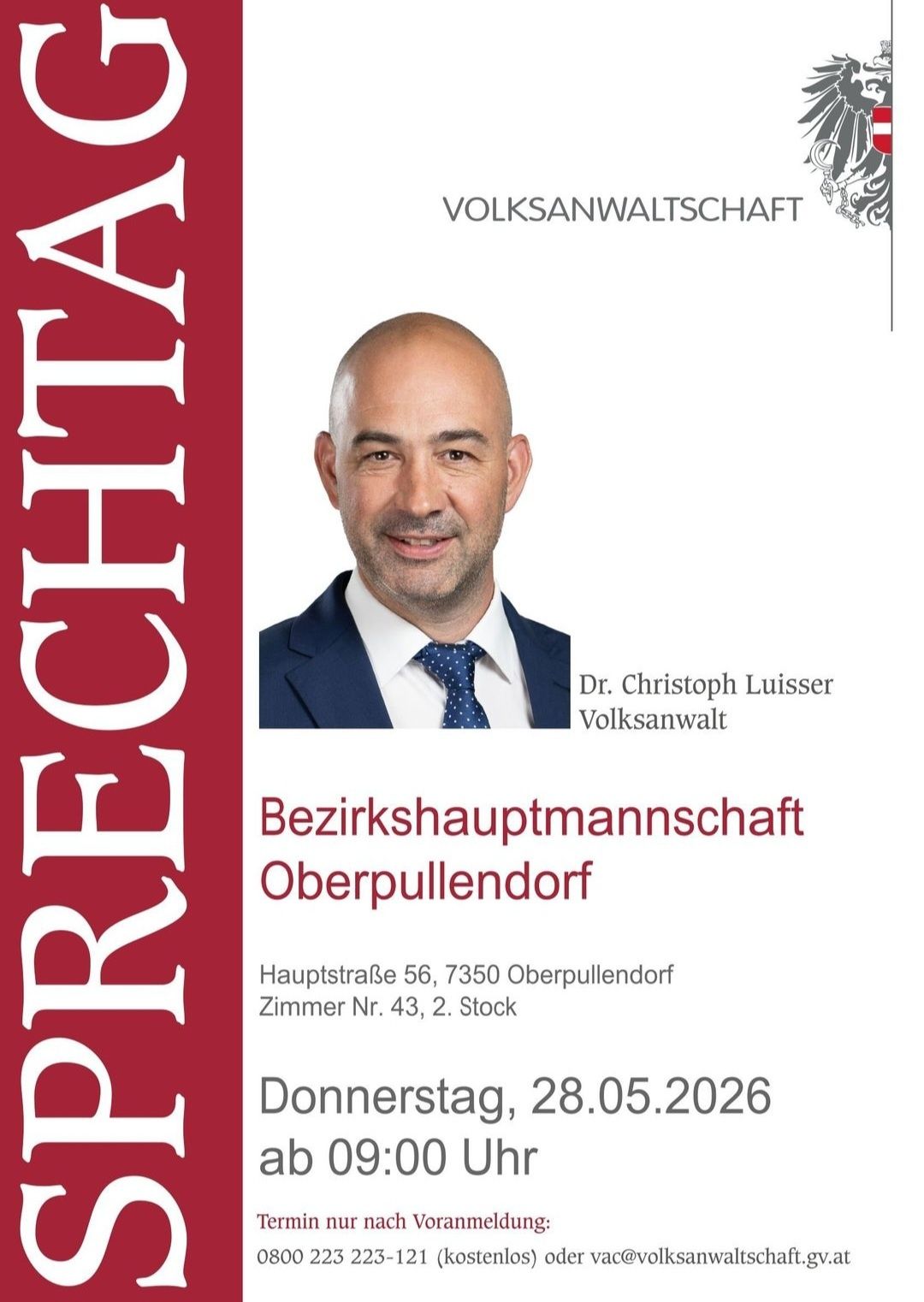 Eine Bezirkshauptmannschaftsankündigung in Oberpullendorf. Es zeigt einen Mann im Anzug und Krawatte, Dr. Christoph Luisser, Volksanwalt. Adresse und Datum sind angegeben.