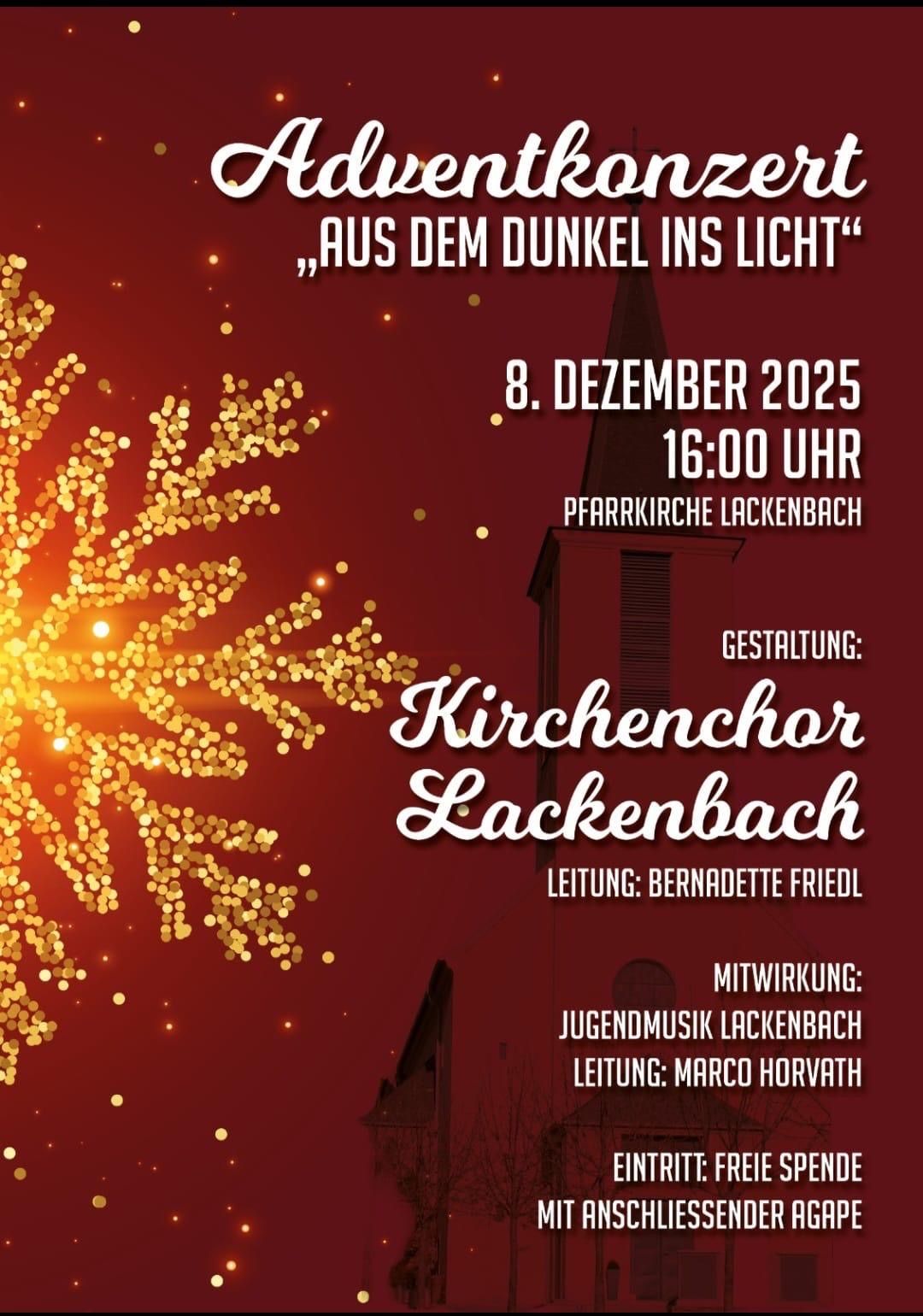 Die Veranstaltung 'Aus dem Dunkel ins Licht' findet am 8. Dezember 2025 um 16:00 Uhr in der Pfarrkirche Lackenbach statt. Der Kirchenchor Lackenbach wird von Bernadette Friedl geleitet, und die Jugendmusikgruppe wird von Marco Horvath geleitet.