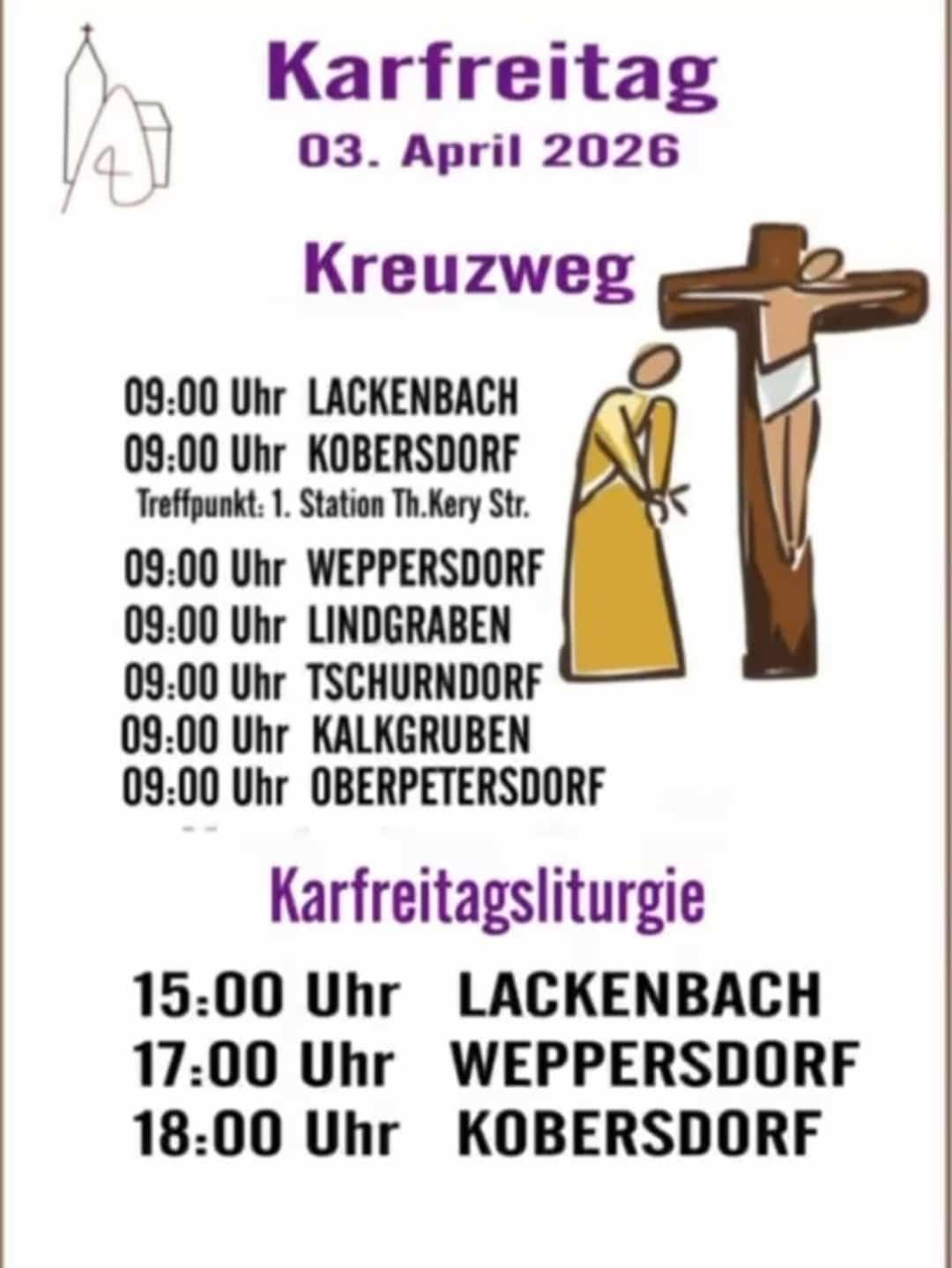 Ein Plakat listet eine Reihe von Gottesdiensten auf. Um 9:00 Uhr sind Gottesdienste in Lackenbach, Kobersdorf, Weppersdorf, Lindgraben, Tschurndorff und Kalkgrub geplant. Der Treffpunkt ist Station Th. Kery St. Um 15:00 Uhr gibt es einen Gottesdienst in Lackenbach und um 17:00 Uhr einen weiteren in Weppersdorf.