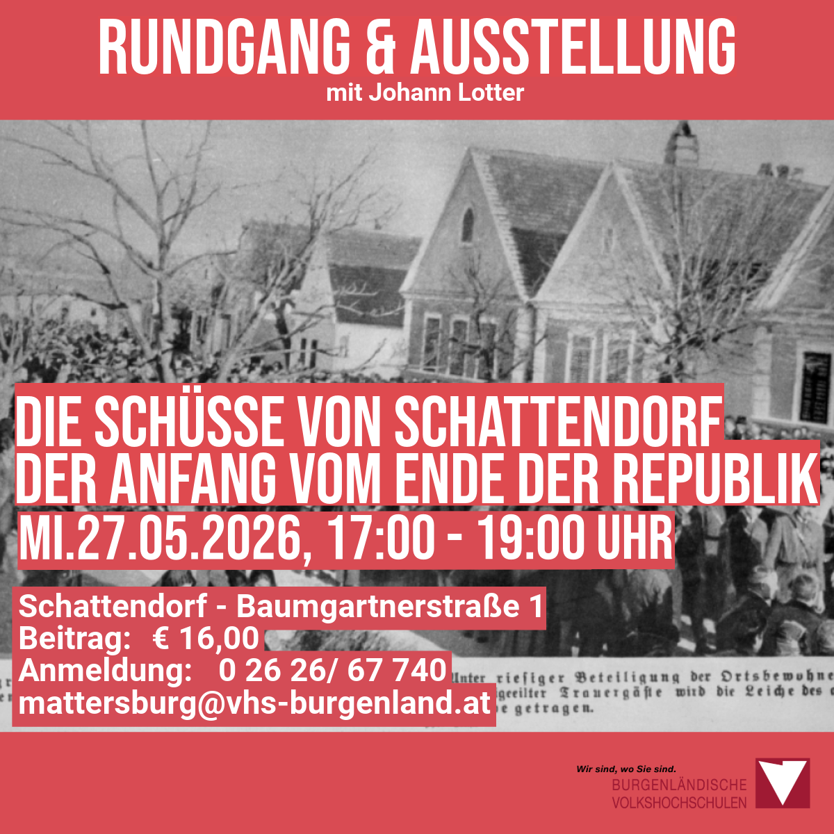 Plakat für eine Veranstaltung. Titel: 'Rundgang & Ausstellung mit Johann Lotter'. Datum: 27.05.2026, 17:00 - 19:00 Uhr. Ort: Schattendorf, Baumgartnerstraße 1. Eintritt: €16,00. E-Mail für Anmeldung: mattersburg@vhs-burgenland.at.