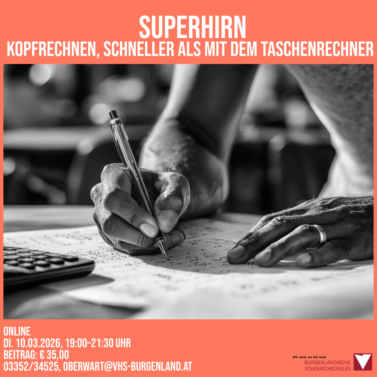 Werbung fur Superhirn, mit einer Person, die schneller als ein Taschenrechner eine Matheaufgabe lost. Das Bild ist schwarz-weiß. Kontaktdaten und das Datum der Veranstaltung werden angezeigt.