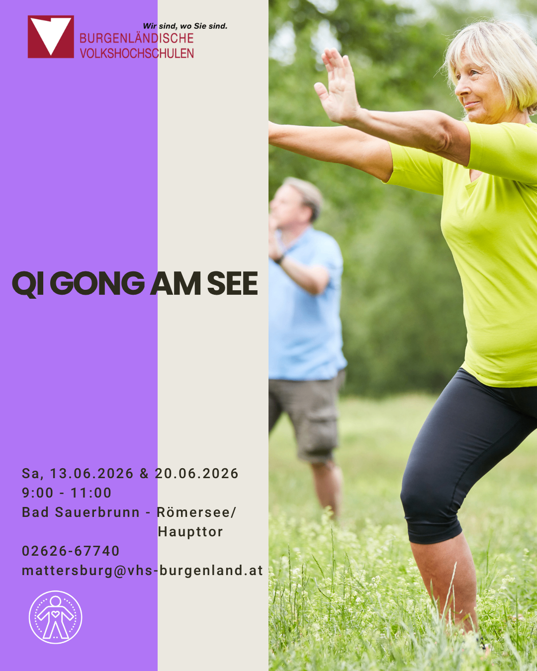 Bild zeigt ein Plakat für Qi Gong am See in Bad Sauerbrunn am 13.06.2026 und 20.06.2026 von 9:00 bis 11:00. Kontakt 02626-67740 oder mattersburg@vhs-burgenland.at.