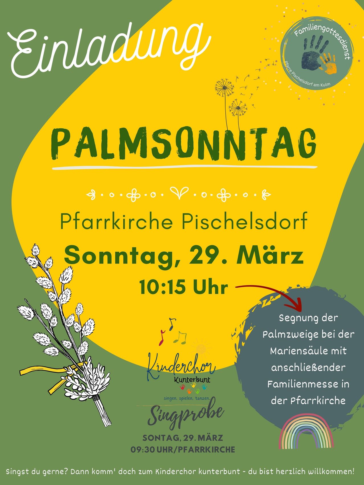 Palmsonntag bei der Pfarrkirche Pischelsdor. Sonntag, 29. März, 10:15 Uhr. Palmzweigsegnung bei der Mariensäule mit anschließendem Familienessen in der Kirche.