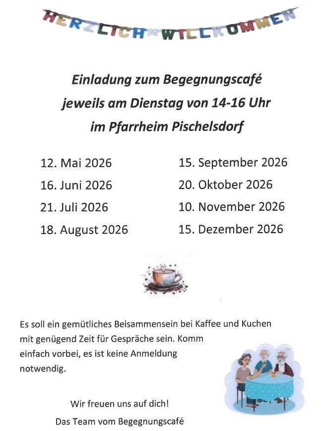 An invitation to the meeting café, every Tuesday from 2-4 PM at the vicarage Pischelsdorf. No registration required.