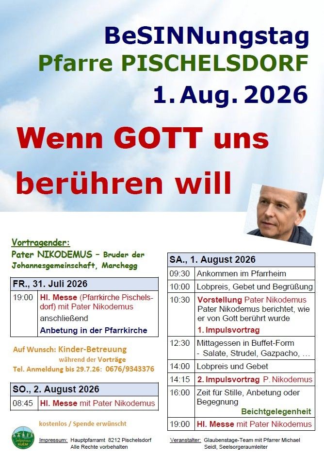 Plakat für Pfarre Pischelsdorf-Veranstaltung am 1. August 2026. Mit Sprecher Pater Nikodemus, Details zu Sitzungen, Mahlzeiten und Gebet. Geplante Aktivitäten umfassen eine hohe Messe, Vorträge und ein Buffet-Mittagessen.