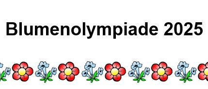 Ein weißes Banner mit dem Text 'Blumenolympiade 2025' in schwarzen Buchstaben über einer dekorativen Blumenlinie in Rot, Blau und Gelb.
