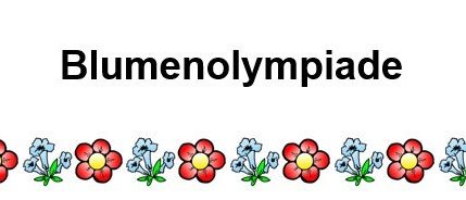 Das Bild zeigt einen Banner mit dem Wort Blumenolympiade oben, umgeben von einer dekorativen Reihe von Blumen.