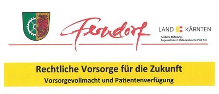 Eine Ankündigung über 'Rechtliche Vorsorge für die Zukunft: Vorsorgevollmacht und Patientenvertretung' ist für Donnerstag, 26. März 2026 um 18:00 Uhr geplant. Der Ort ist Gemeinde Ferndorf, Ferndorf 22, 9702 Ferndorf. Der Redner ist Dr. Bettina Piber, eine öffentliche Notarin aus Paternon. Die Teilnahme ist kostenlos.