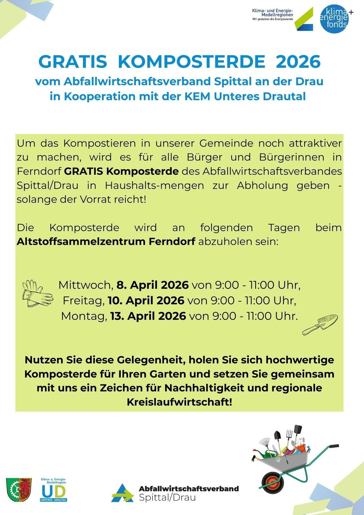 Ein kostenloser Abholtermin für Kompostbehälter vom Abfallwirtschaftsverband Spittal an der Drau in Zusammenarbeit mit KEM Unteres Drautal. Kostenlose Kompostbehälter für Haushalte in Ferndorf solange der Vorrat reicht. Abholung am Altstoffsammelzentrum Ferndorf am 8., 10. und 13. April 2026.