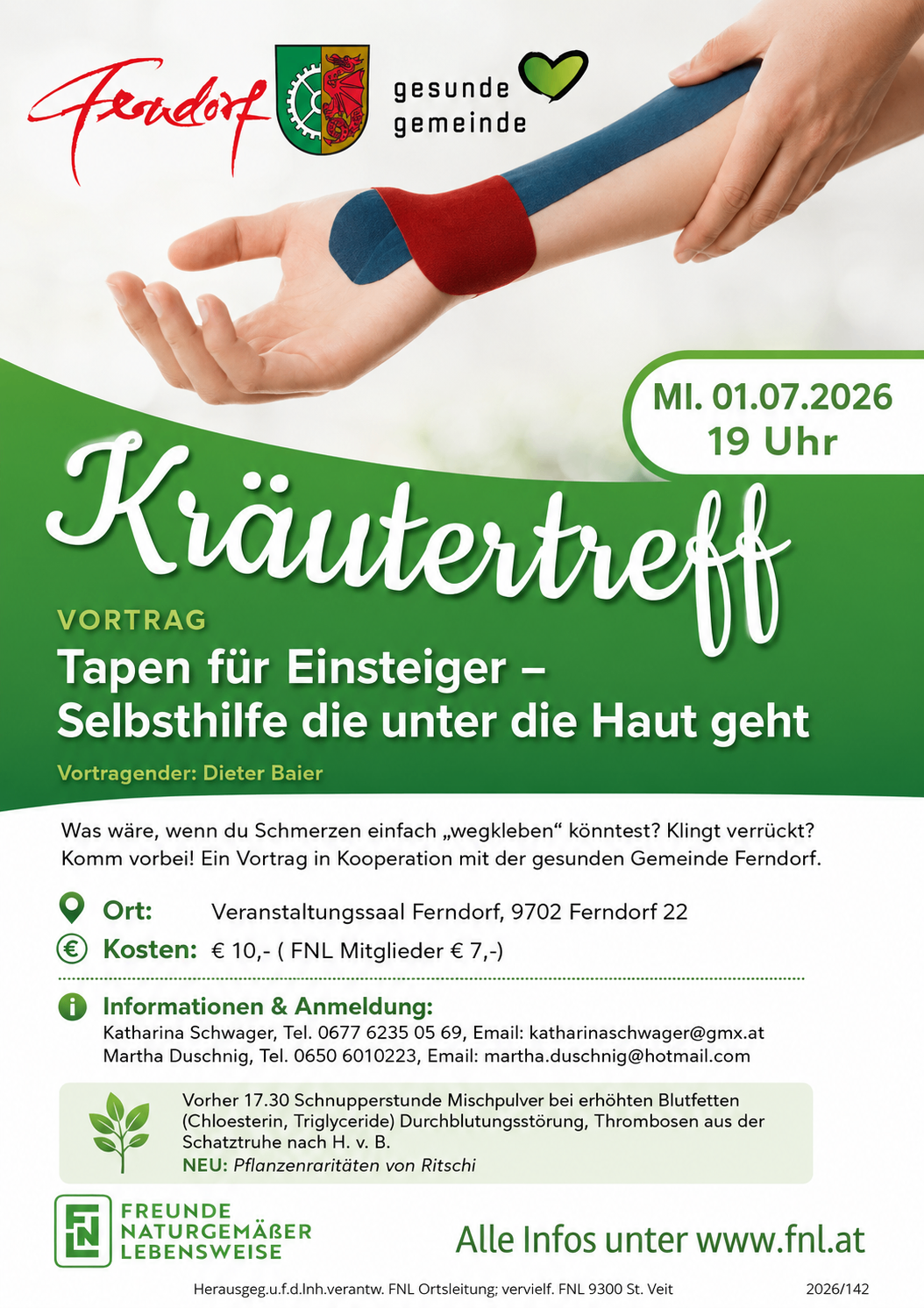 Plakat für einen Kräuterworkshop am 1. Juli 2026 um 19 Uhr. Es zeigt eine Hand mit rotem Verband und Text über Selbsthilfe mit Kräutern. Der Veranstalter ist Dieter Baier. Ort: Ferndorf, 9702 Ferndorf 22. Eintritt: 10 €, 7 € für Mitglieder. Kontakt: Katharina und Martha.