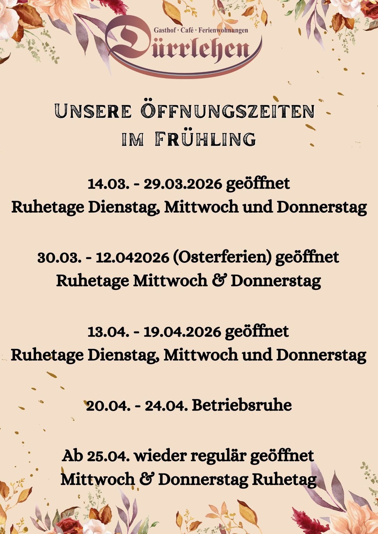 Poster announcing opening times in spring. From March 14 to March 29, 2026, open. Closed on Tuesday, Wednesday, and Thursday. From March 30 to April 12, 2026, open. Closed on Wednesday and Thursday. From April 13 to April 19, 2026, open. Closed on Tuesday, Wednesday, and Thursday. April 20 to April 24, operational pause. From April 25, regularly open.