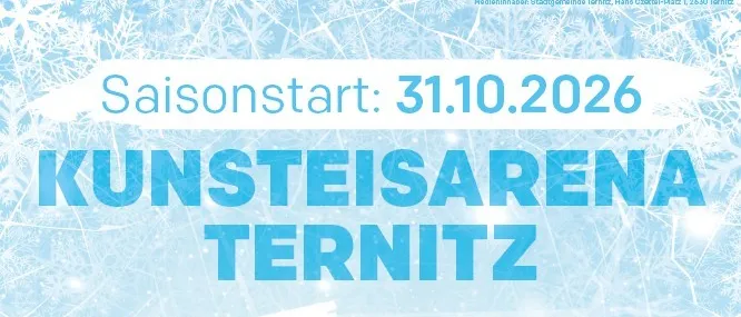 Ein Plakat für Kunsteisarena Ternitz, das vier Menschen zeigt, die auf einer Eisbahn Schlittschuh laufen, mit Schneeflocken im Hintergrund. Das Plakat enthält das Datum 31.10.2026, die Zeit 18:30 und Details über die Größe und Ausstattung der Eisbahn.