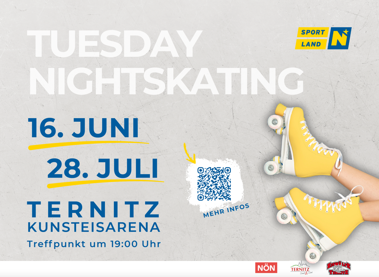 Plakat für Dienstag Nacht Schlittschuhlaufen in Ternitz Sports Arena. Termine: 6. Juni, 28. Juni, 28. Juli. Zeit: 19:00 Uhr. Scannen Sie den QR-Code für weitere Informationen.