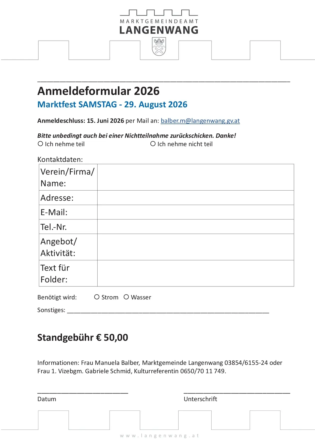 Anmeldeformular für das Marktfest 2026 am Samstag, 29. August 2026. Anmeldeschluss: 15. Juni 2026 per Mail an: balber.m@langenwang.gv.at. Bitte unbedingt auch bei einer Nichtteilnahme zurückschicken. Kontakt: Frau Manuela Balber oder Frau 1. Vizebgm. Gabriele Schmid, Kulturreferentin. Standgebühr € 50,00.
