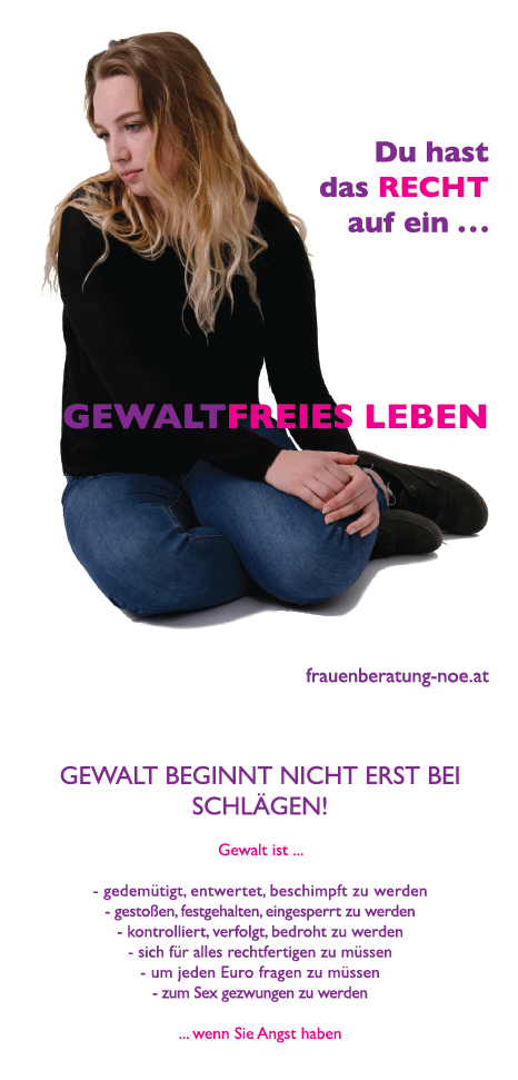 Eine Werbung für Frauenberatung. Eine Frau sitzt auf dem Boden und hält ihre Knie. Der Text sagt: 'Du hast das Recht auf ein gewaltfreies Leben.' Unten steht eine Website-Adresse.
