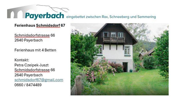 Ein Werbebild für ein Ferienhaus in Payerbach, Österreich. Das Bild zeigt ein charmantes Haus mit Balkon, umgeben von üppigem Grün und Blumen. Das Haus befindet sich in der Schmidsdorfstrasse 66, Payerbach, mit bereitgestellten Kontaktinformationen.