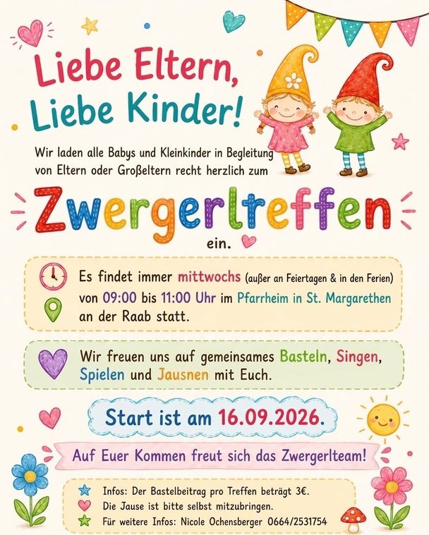 Plakat für Zwergerltreff, ein Treffen für Babys und Kleinkinder in Begleitung von Eltern oder Großeltern, mit zwei Zwergen und mittwochs im Pfarrheim in St. Margarethen. Aktivitäten umfassen Basteln, Singen, Spielen und Snacken. Beginn am 16.09.2026.