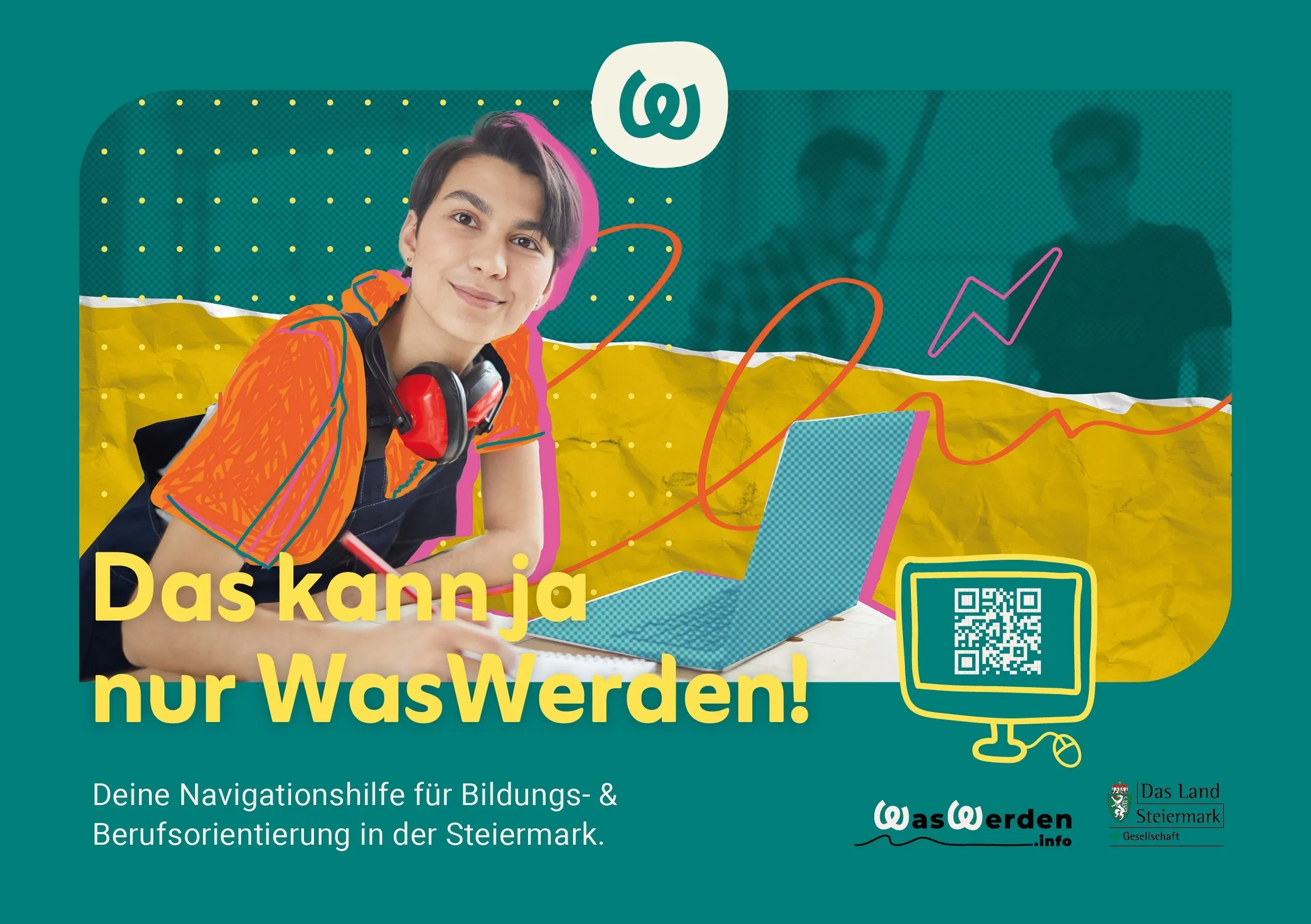 Ein junger Mensch sitzt lächelnd am Laptop mit Kopfhörern. Der Text 'Was Kann Ja' und 'WasWerden!' ist angezeigt. Unten rechts ist ein QR-Code zu sehen.