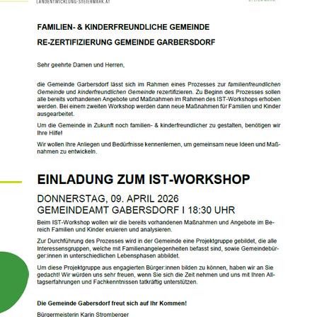 Die Gemeinde Gabersdorf lässt sich im Rahmen eines Prozesses zur familienfreundlichen Gemeinde und kinderfreundlichen Gemeinde zertifizieren. Zu Beginn des Prozesses sollen alle bereits vorhandenen Angebote und Maßnahmen im Rahmen des IST-Workshops erhoben werden. Bei einem zweiten Workshop werden dann neue Maßnahmen für Familien und Kinder ausgearbeitet.