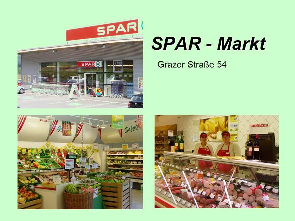 Ein SPAR-Markt an der Grazer Strasse 54. Der Laden hat eine frische Gemüseabteilung und eine Fleischtheke.