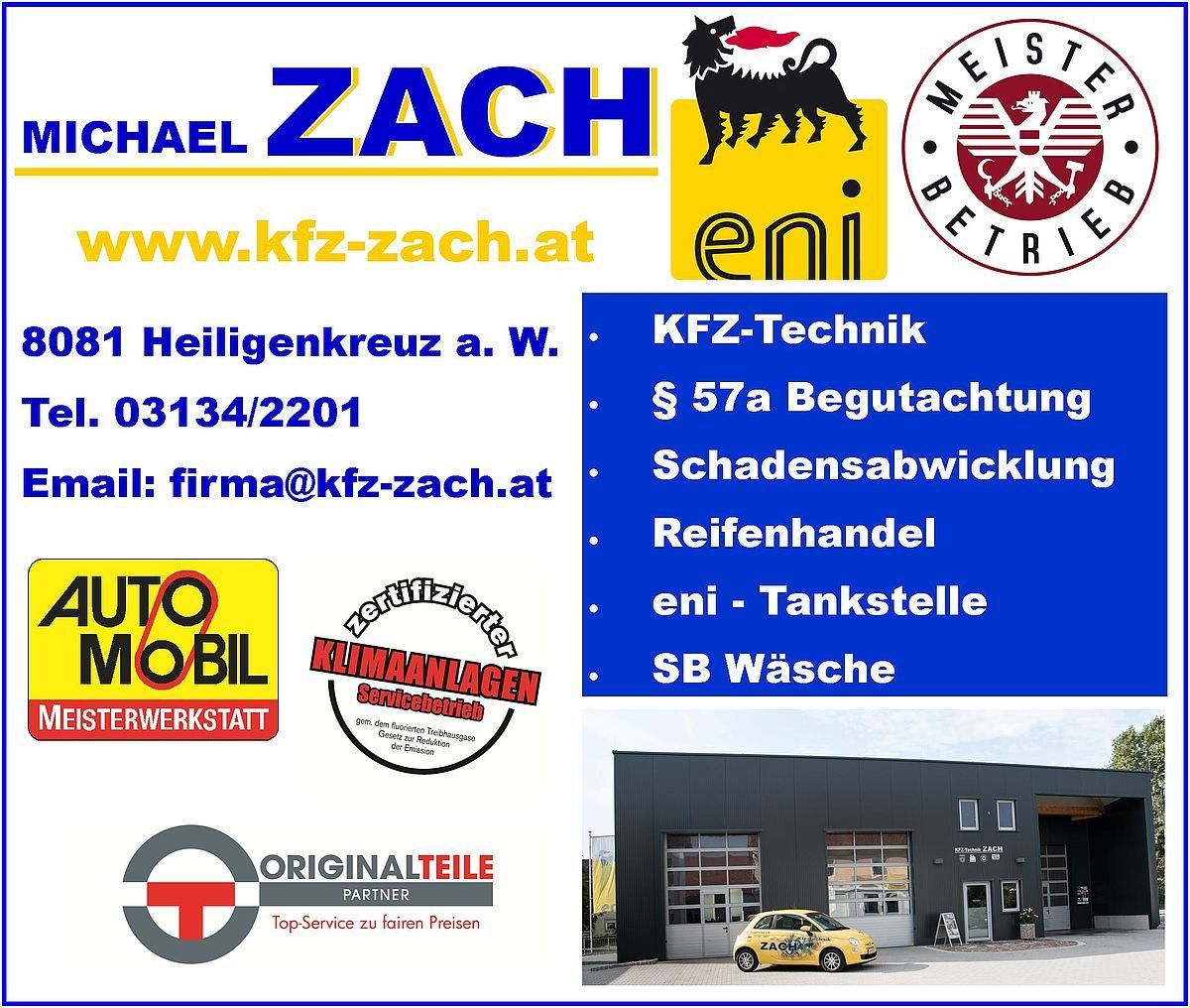 Werbung für Michael Zach, eine Autowerkstatt in Heiligenkreuz am Wagram, Österreich. Leistungen umfassen Klimaanlagenwartung, Reifenverkauf und ENI-Tankstellen. Ein gelbes Auto steht vor der Werkstatt.