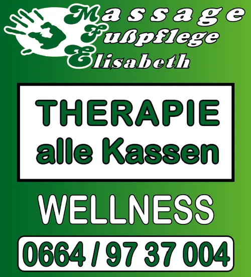 Grünes Poster bewirbt Massage und Fußpflege von Elisabeth. Es bietet Therapien für alle Kassen und Wellness. Kontaktnummer 0664/9737004.