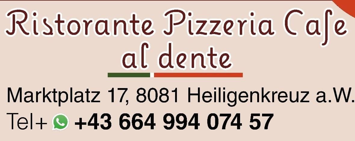 Plakat für Corante Pizzeria Al Dente. Es zeigt die Adresse Platz 17, 8081 Heiligenkreuz und die Telefonnummer +43 664 994 074 57.