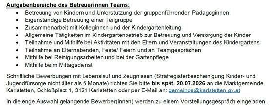 Bewerbungen für das Betreuungsteam werden gesucht, das mit Kindern arbeitet und gruppenführende Pädagoginnen unterstützt. Aufgaben umfassen Kinderbetreuung, Unterstützung und Mithilfe bei Aktivitäten mit Eltern und Veranstaltungen wie Elternabenden, Festen und Teamgesprächen. Zu den Aufgaben gehören auch Reinigungsarbeiten und Gartenpflege. Bewerbungen sollten bis zum 20.07.2026 eingereicht werden.