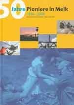 Buchcover mit dem Titel '50 Jahre Pioniere in Melk' mit einer Collage von Fotos von Menschen und Ausrüstung