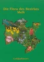 Ein Buchcover mit dem Titel 'Die Flora des Bezirks Melk' zeigt eine Karte der Region Melk in der Mitte, geschmückt mit verschiedenen Blumen in Gelb-, Rosa- und Rottönen.