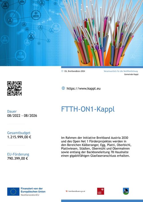 Ein Dokument mit einem farbenfrohen Bild von Kabeln und einem QR-Code. Es enthält Details über das FTTH-ON1-Kappl-Projekt, eine Breitbandinitiative in Österreich, mit einem Gesamtbudget von 1.215.999,00 Euro und einer EU-Förderung von 790.399,00 Euro. Das Projekt zielt darauf ab, Haushalten gigabitfähige Glasfaseranschlüsse bereitzustellen.