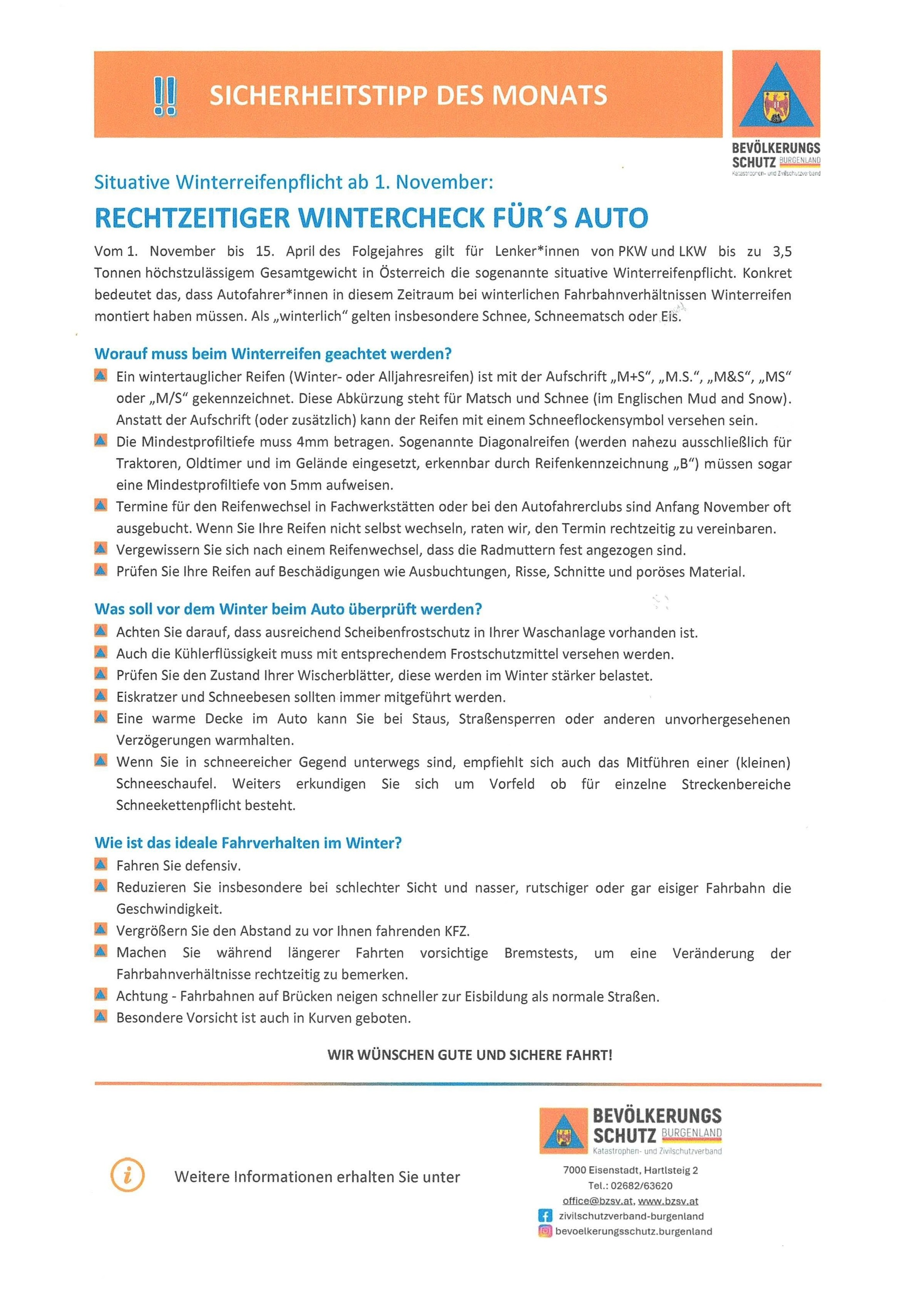 Ein Wintercheck fürs Auto ist vom 1. November bis 15. April für Front- und Heckantriebsfahrzeuge bis 3,5 bzw. 4,5 Tonnen in Österreich vorgeschrieben. Dies beinhaltet die Überprüfung von Reifen, Bremssystem und anderen wichtigen Komponenten. Es wird empfohlen, eine Schneeschaufel, Starthilfekabel und einen Erste-Hilfe-Kasten im Auto zu haben.