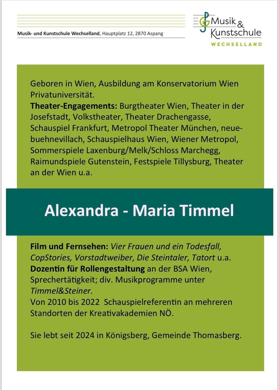 Ein grünes Plakat mit weißen Texten, das verschiedene Theaterengagements und Film-/TV-Auftritte von Alexandra Maria Timmel auflistet, einschließlich Burgtheater Wien, Theater in der Josefstadt und mehr.