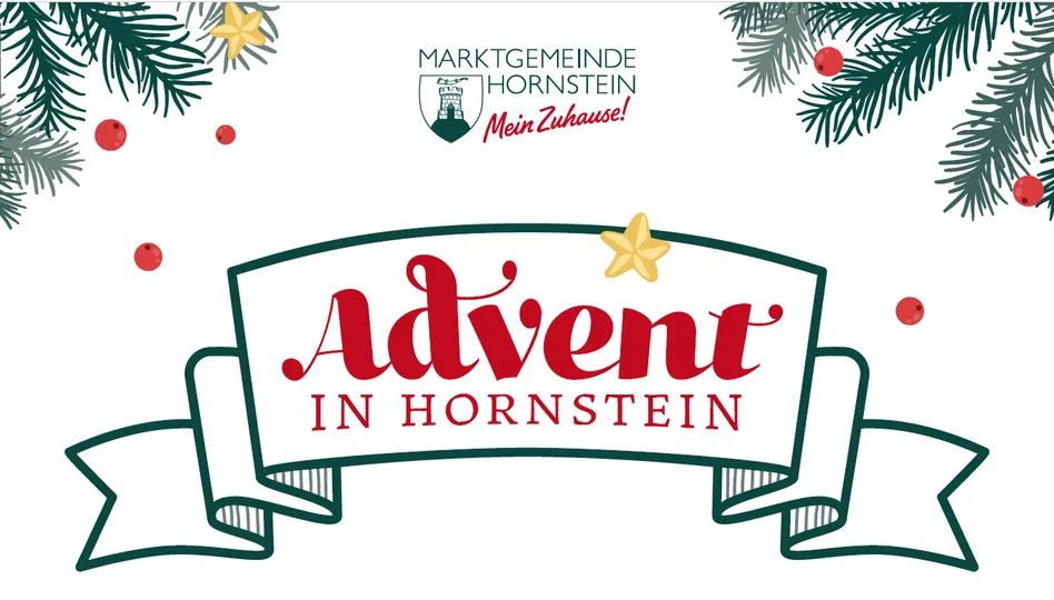 Ein festliches Plakat für Advent in Hornstein, mit einem Banner, auf dem 'Advent in Hornstein' in Rot steht, und einem Logo für Markgemeinde Hornstein in der oberen linken Ecke.