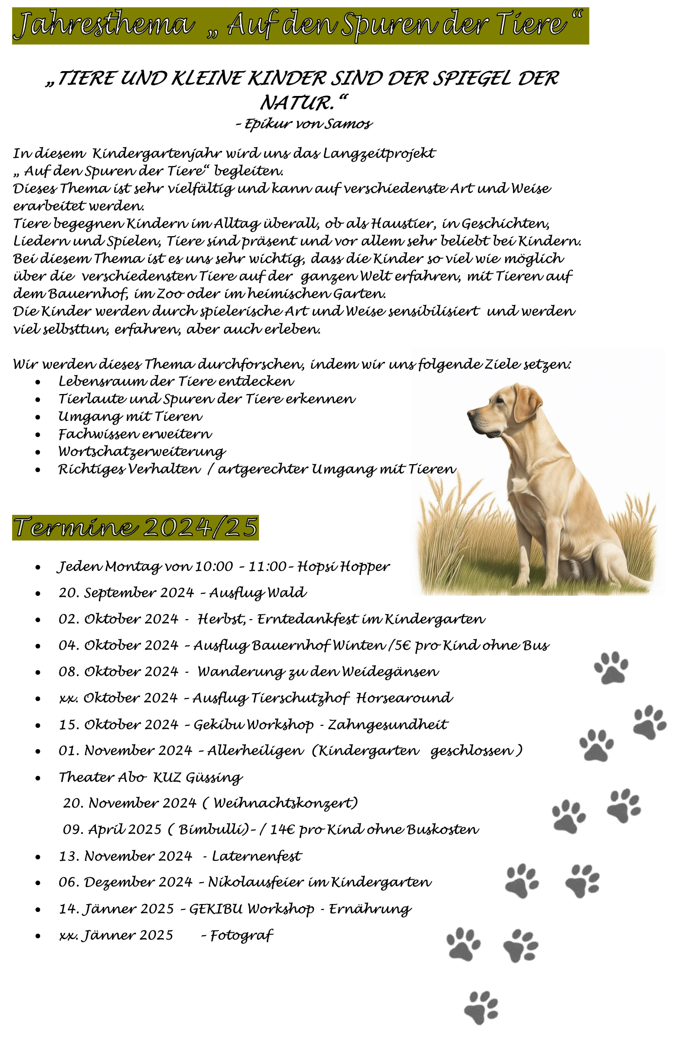 Ein goldener Retriever sitzt in einem Feld. Der Text erwähnt die Erforschung von Tierthemen durch Kunst, mit verschiedenen Veranstaltungen in 2024 und 2025 geplant. Veranstaltungen umfassen Bauernhofbesuche, Waldwanderungen und Bildungsworkshops zur Tierschutz.