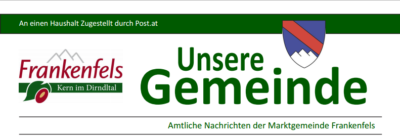 Ein Werbebanner für die Gemeinde Frankenfels mit dem Wappen der Gemeinde und einem Logo mit einem Berg und einer Beere. Der Text lautet 'Unsere Gemeinde' und 'Amtliche Nachrichten der Marktgemeinde Frankenfels'.