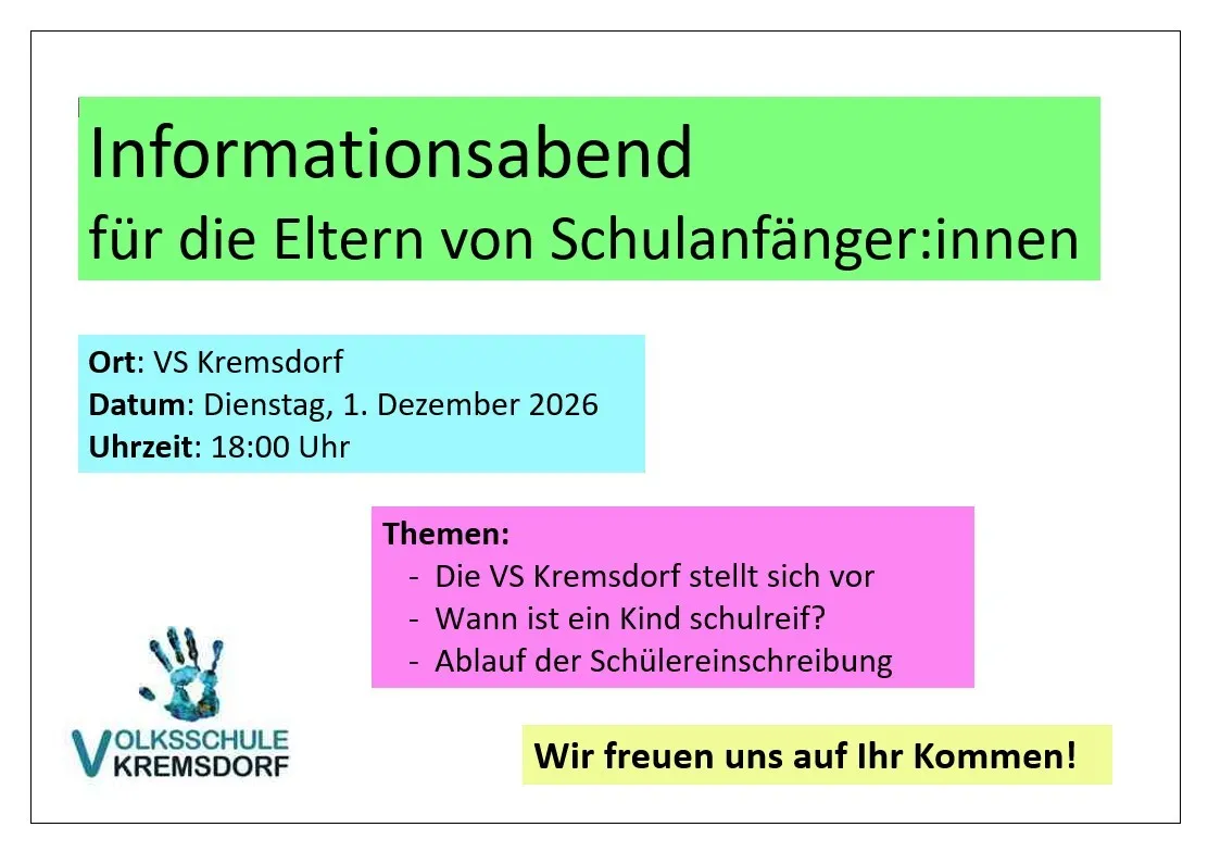 Ein Informationsflyer für Eltern von Schulanfängern. Er ist für den 1. Dezember 2026 um 18:00 Uhr in der VS Kremsdorf. Die Themen sind, wann ein Kind schulreif ist, der Ablauf der Schülereinschreibung und ein Handabdrucklogo.