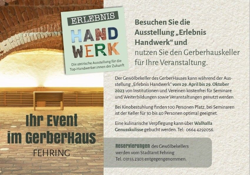 Ein Veranstaltungsraum in einem Handwerkshaus steht zur Buchung zur Verfügung. Der Raum bietet Platz für 100 Personen bei Kinobestuhlung oder 30 bis 40 Personen für Seminare. Reservierungen können über das Stadtamt Fehringer vorgenommen werden.