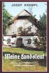 Ein Buchcover zeigt ein altes, rustikales Bauernhaus mit abblätternder Farbe, umgeben von Bäumen und Gras. Der Titel, Meine Landsleute, ist in Deutsch.
