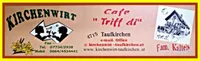 Cafe Triff di in Taufkirchen. Kontakt: Fax 07734/2938, Tel 0664/4534441. Webseite: www.kirchenwirt-taukirchen.at. E-Mail: kirchenwirt-taukirchen.at.