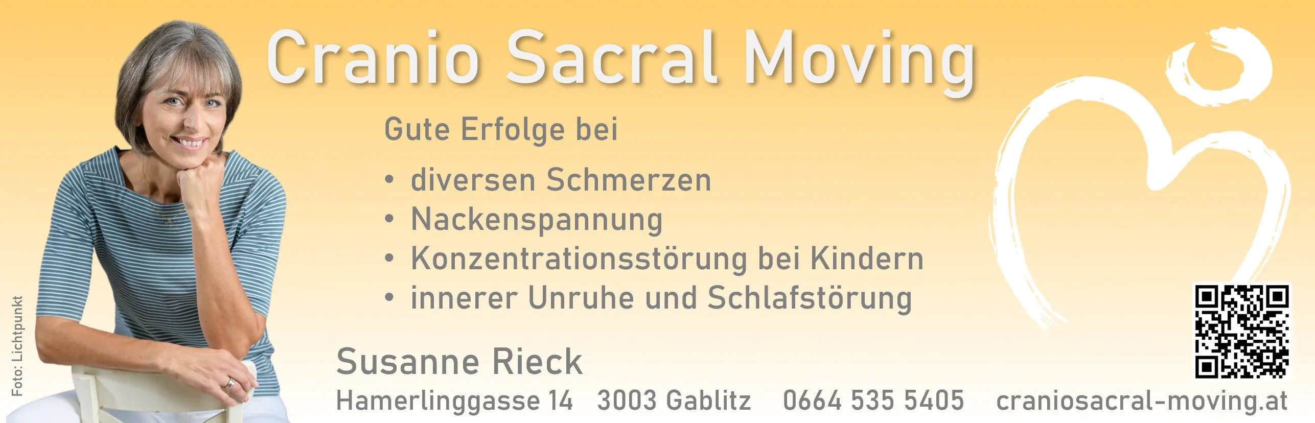 Plakat mit dem Text 'Kein Sakral Move Erfolg bei starken Schmerzen, Verspannungen, Konzentrationsstörungen bei Kindern, Unruhe und Schlafstörungen'. Darunter steht die Adresse 'Am Rieck, Waggasse 14, 3003 Gablitz, 0664 55'.