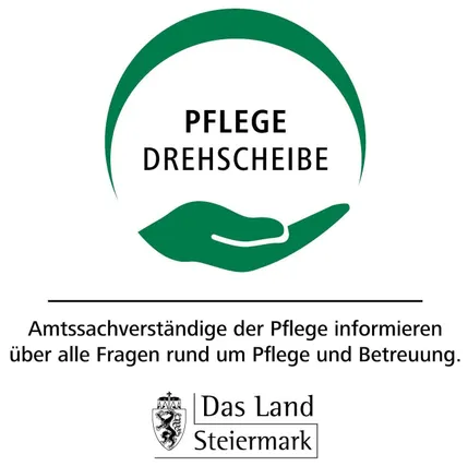 Ein grünes kreisförmiges Logo mit den Worten Pflege Drehscheibe. Darunter ein Handsymbol und der Text 'Amtssachverständige der Pflege informieren über alle Fragen rund um Pflege und Betreuung.' Ebenfalls ein Logo für Das Land Steiermark.