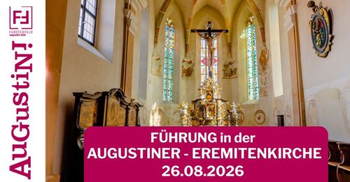 Ein Plakat für eine Führung in der Augustiner-Eremitenkirche am 26.08.2026, das den Innenraum einer Kirche mit einem Kruzifix und Buntglasfenstern zeigt.