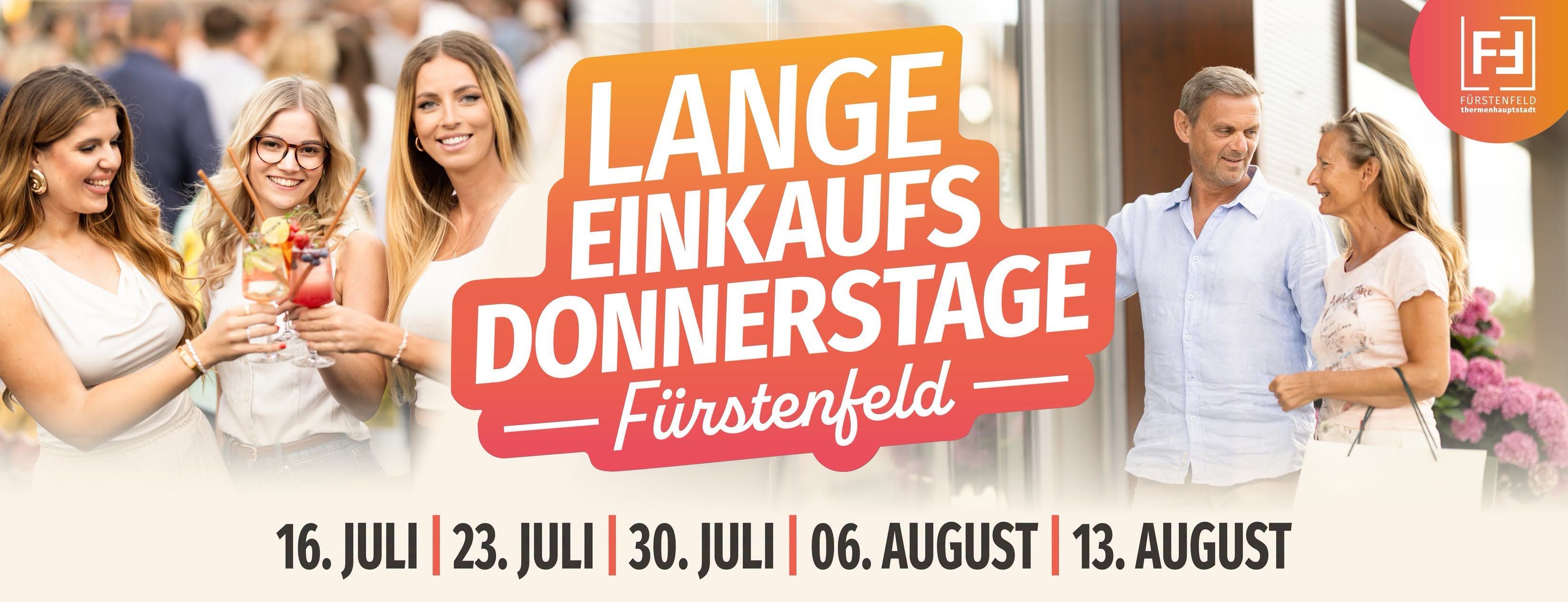 Ein Werbeplakat für Lange Einkaufsdonnerstage in Fürstenfeld, mit Terminen vom 3. Juli bis 6. August. Das Plakat ist orange und weiß mit einer Frau im Hintergrund.