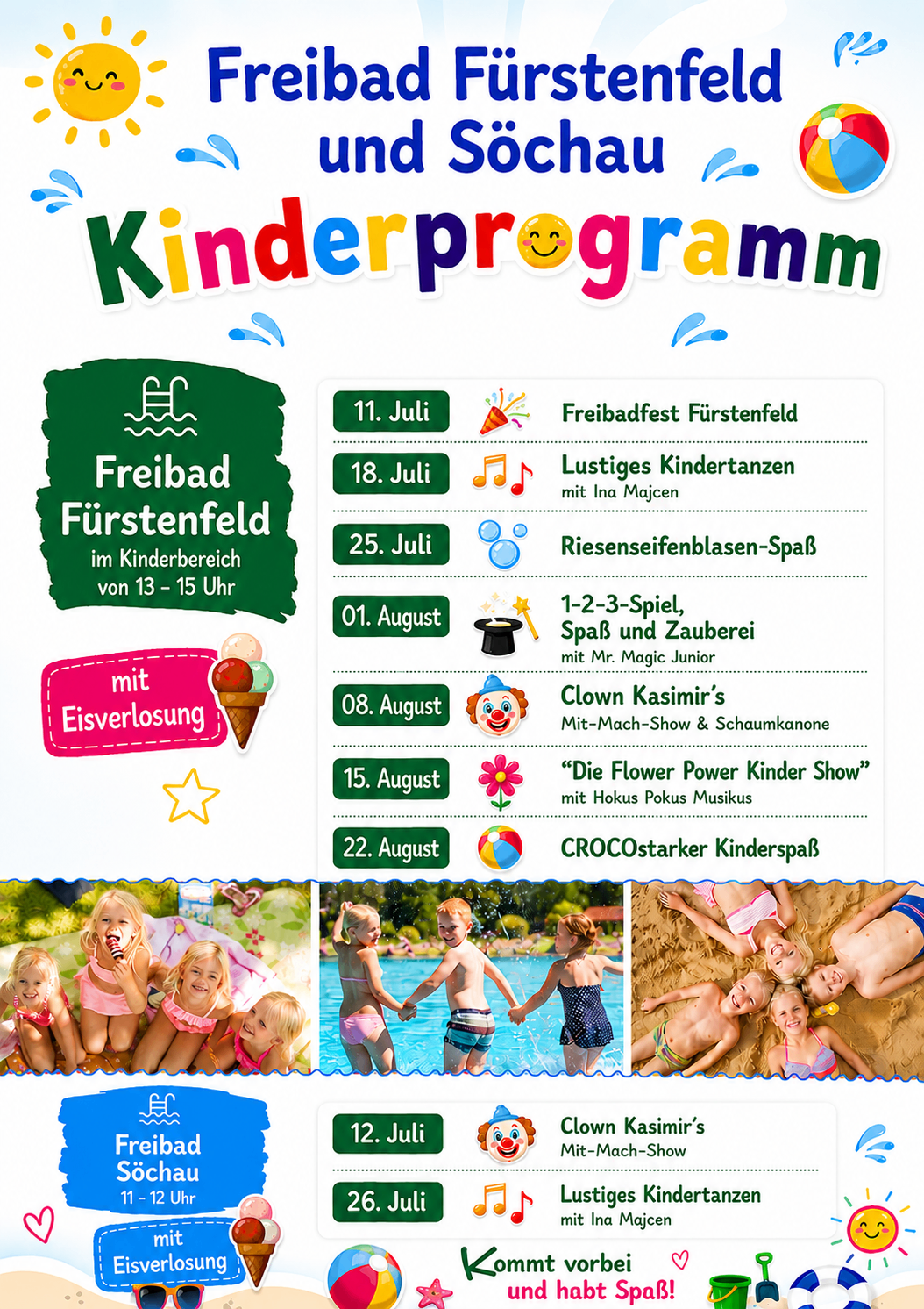 Ein Kinderprogramm für den Monat Juli und August, mit Veranstaltungen wie ein freier Schwimmtag, Tanzen und eine Zaubershow. Es gibt auch eine Clown-Show und eine Flower Power-Show.